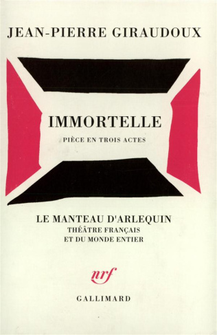 Immortelle. Pièce en trois actes