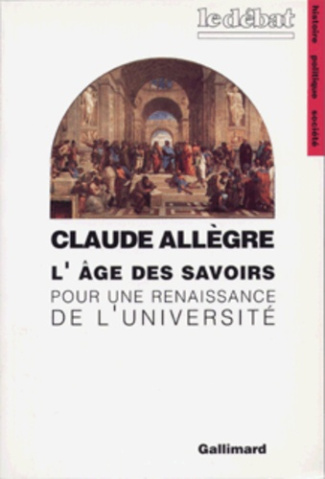 L'âge des savoirs. Pour une renaissance de l'Université