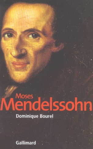 Moses Mendelssohn. La naissance du judaïsme moderne