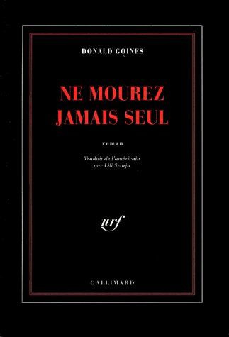 Ne mourez jamais seul