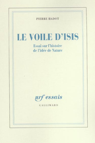 Le voile d'Isis. Essai sur l'histoire de l'idée de nature