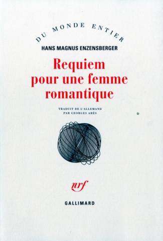 Requiem pour une femme romantique. Les amours tourmentées d'Augusta Bussmann et de Clemens Brentano