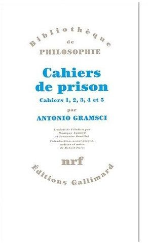 Cahiers de prison. Tome 1, Cahiers 1, 2, 3, 4 et 5