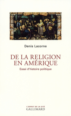 De la religion en Amérique. Essai d'histoire politique