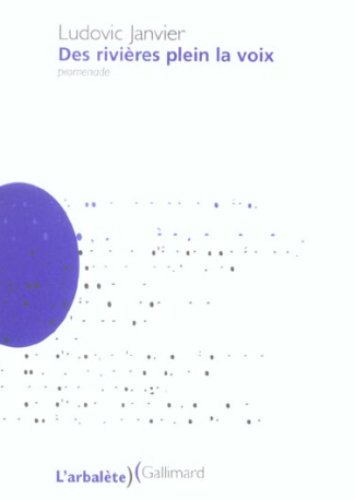 Des rivières plein la voix. Promenade