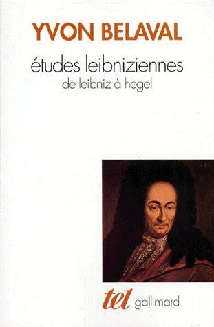 Etudes leibniziennes. De Leibniz à Hegel