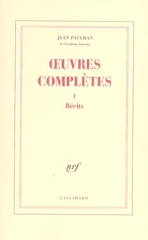 Oeuvres complètes. Tome 1, Récits