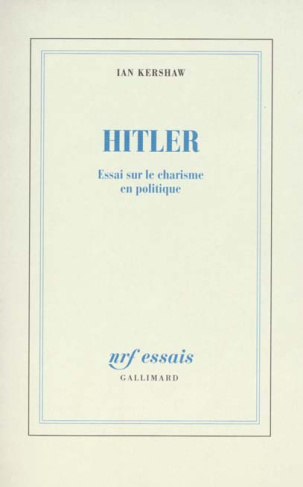 HITLER.ESSAI SUR LE CHARISME EN POLITIQUE