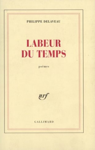 Labeur du temps. Poèmes