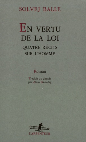 En vertu de la loi. Quatre récits sur l'homme