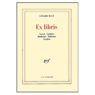 Ex libris. Nerval, Corbière, Rimbaud, Mallarmé, Segalen