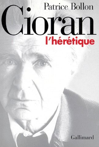 Cioran, l'hérétique