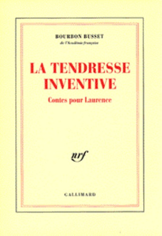 La tendresse inventive. Contes pour Laurence