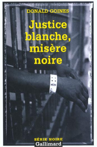 Justice blanche, misère noire