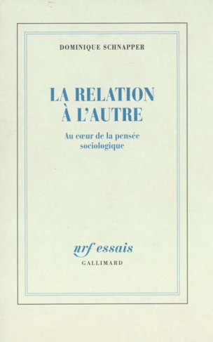 La relation à l'autre. Au coeur de la pensée sociologique