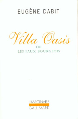 Villa Oasis ou Les faux bourgeois