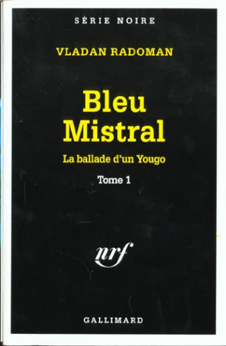 La ballade d'un Yougo Tome 1 : Bleu mistral