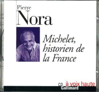 Michelet, historien de la France. 1 CD audio
