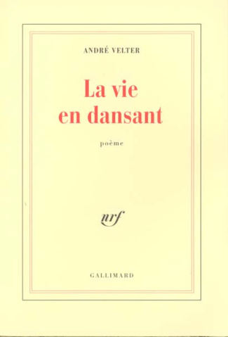 La vie en dansant. Poème