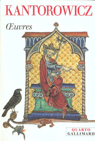 Oeuvres. L'Empereur Frédéric II suivi de Les Deux corps du roi