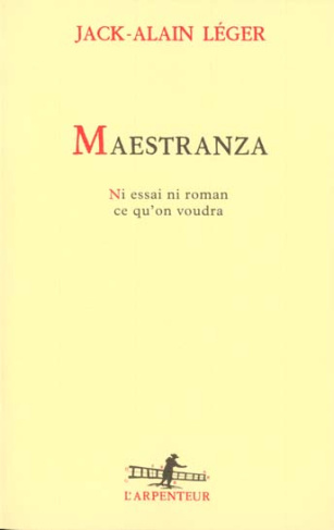 Maestranza. Ni essai ni roman, ce qu'on voudra