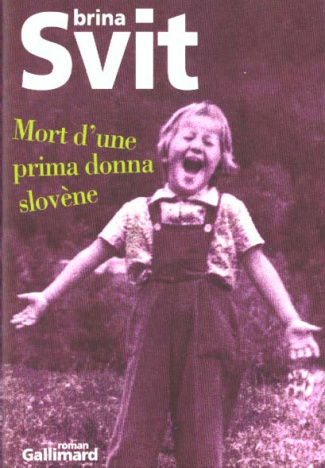 Mort d'une prima donna slovène