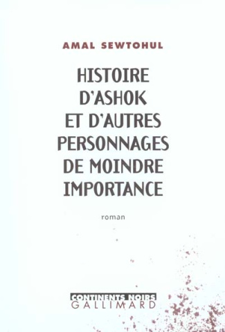 Histoire d'Ashok et d'autres personnages de moindre importance