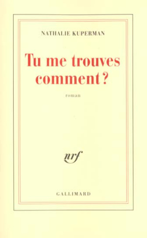 Tu me trouves comment ?