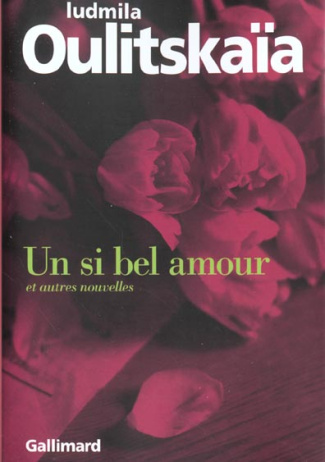 Un si bel amour et autres nouvelles