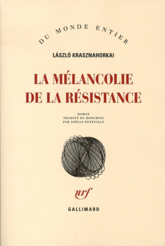 La mélancolie de la résistance
