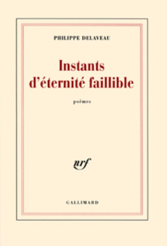 Instants d'éternité faillible