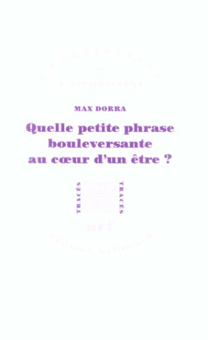 Quelle petite phrase bouleversante au coeur d'un être ? Proust, Freud, Spinoza