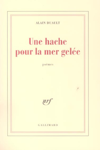 Une hache pour la mer gelée
