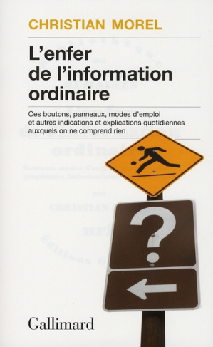 L'enfer de l'information ordinaire. Boutons, modes d'emploi, pictogrammes, graphisme, informations,