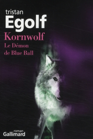 Kornwolf. Le Démon de Blue Ball