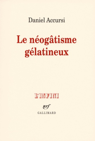 Le néogâtisme gélatineux