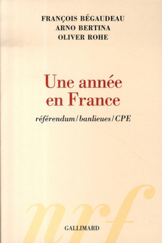 Une année en France. Réferendum/banlieues/CPE