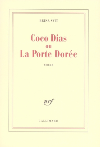 Coco Dias ou la Porte Dorée