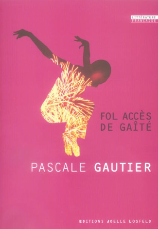 Fol accès de gaîté
