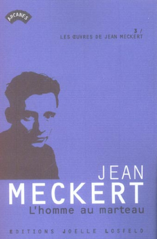 Les oeuvres de Jean Meckert Tome 3 : L'homme au marteau