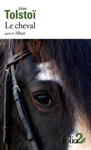 Le cheval. Suivi de Albert