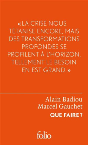 Que faire ? Dialogue sur le communisme, le capitalisme et l'avenir de la démocratie