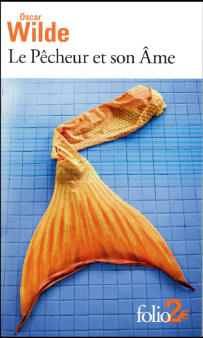 Le pêcheur et son âme et autres contes