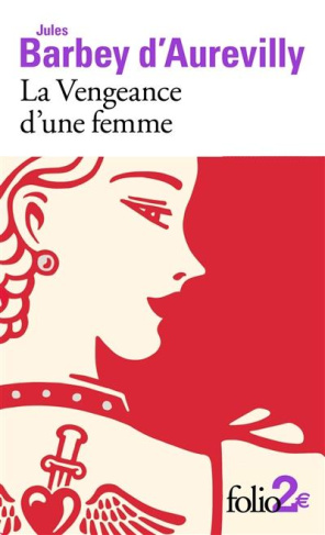 La Vengeance d'une femme. Précédé de Le Dessous de cartes d'une partie de whist
