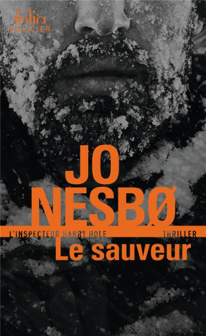 Le sauveur. Une enquête de l'inspecteur Harry Hole