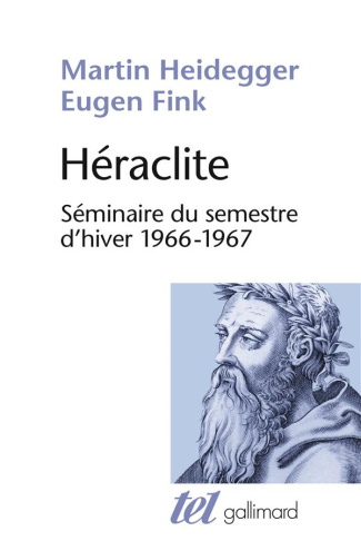 Héraclite. Séminaire du semestre d'hiver 1966-1967