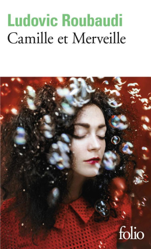 Camille et Merveille. Ou L'amour n'a pas de cœur
