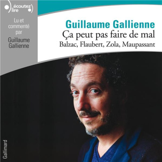 Ça peut pas faire de mal. Balzac, Flaubert, Zola, Maupassant, 2 CD audio