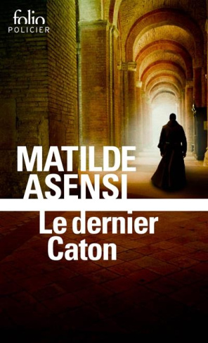 Le dernier Caton. Une enquête de soeur Ottavia Salina
