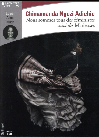 Nous sommes tous des féministes. Suivi des Marieuses, 1 CD audio